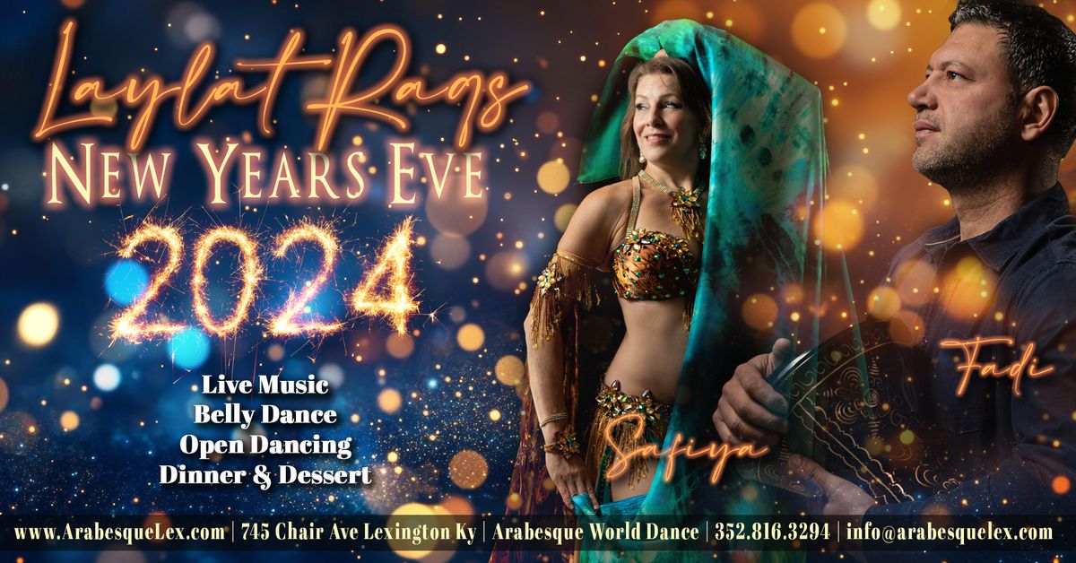 New Years Eve Celebration - Laylat Raqs w Fadi El Saadi, Safiya Nawaar, & Friends