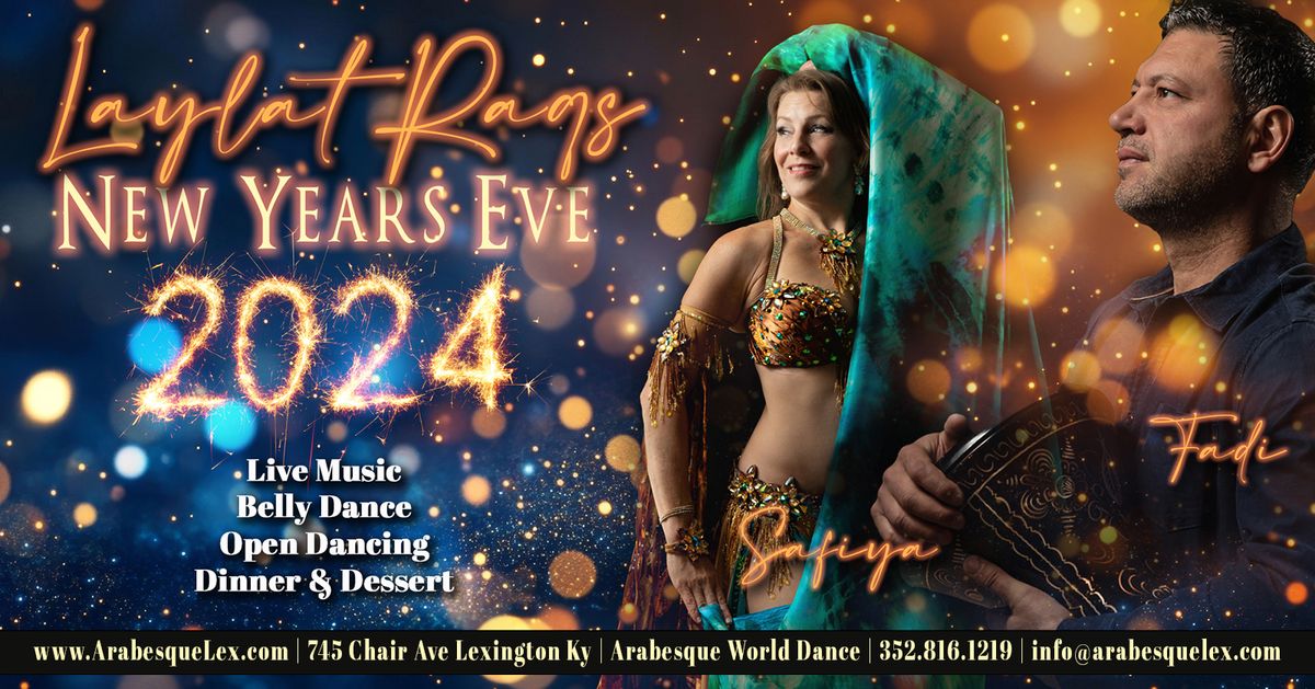 New Years Eve Celebration - Laylat Raqs w Fadi El Saadi, Safiya Nawaar, & Friends