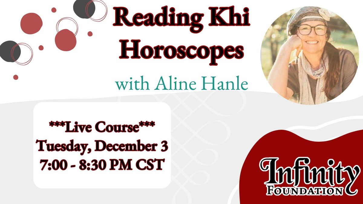 Reading Khi Horoscopes with Aline Hanle