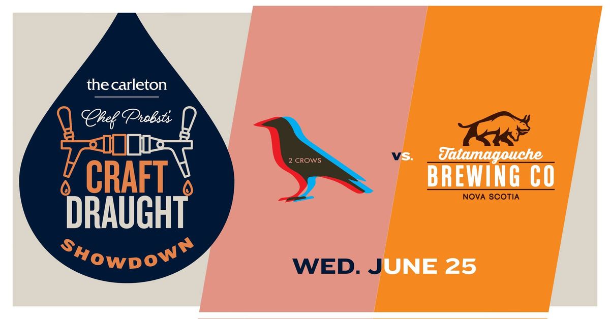 Craft Draught Showdown: 2 Crows Brewing vs Tatamagouche Brewing Co