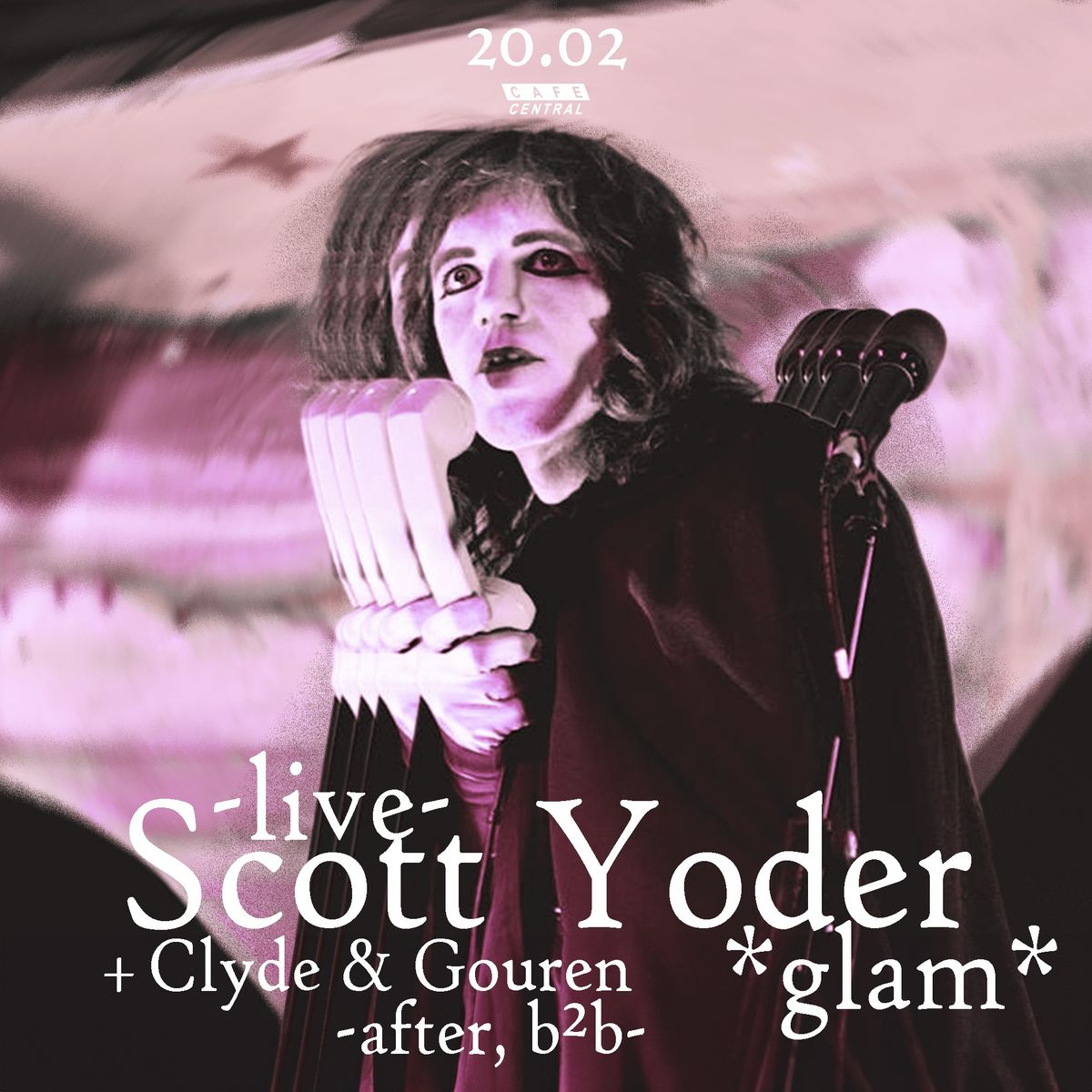 Scott Yoder - live \/ glam rock - + Clyde & Gouren - after \/ b\u00b2b -