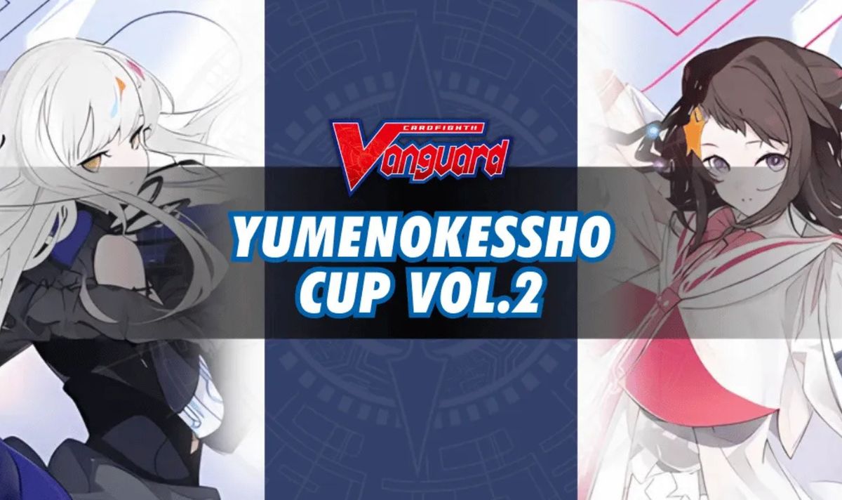 Yumenokessho Cup Vol.2 - Cardfight!! Vanguard 16-11-2024