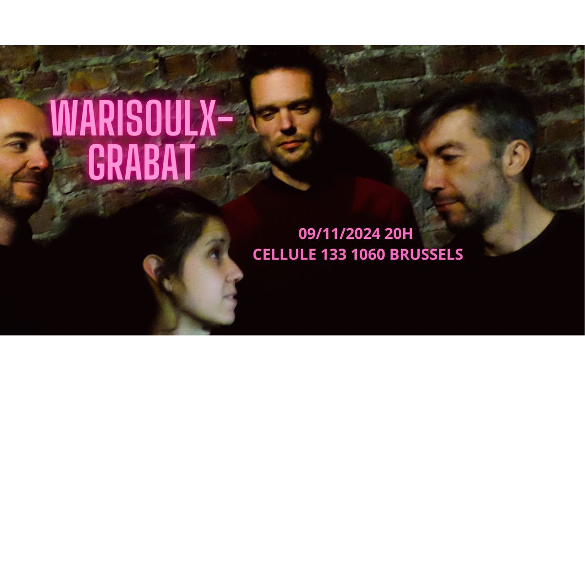 WARISOULX + GRABAT  LIVE