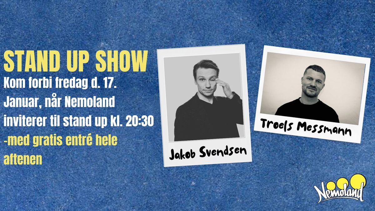 STAND UP P\u00c5 NEMOLAND \/ JAKOB SVENDSEN & TROELS MESSMANN