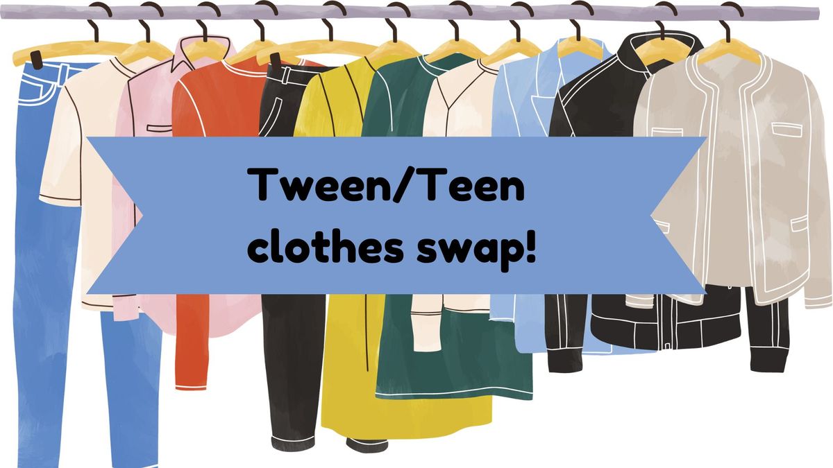 Tween\/Teen Clothes Swap