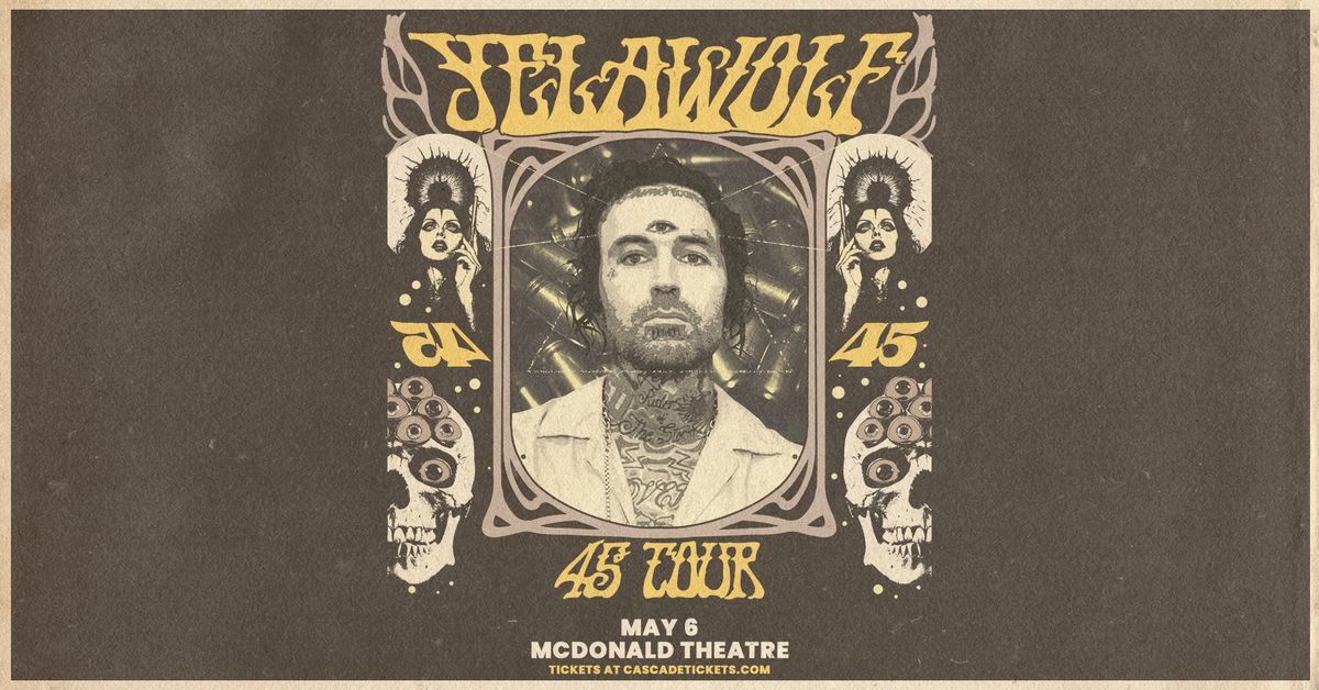 Yelawolf - 45 Tour at McDonald Theatre