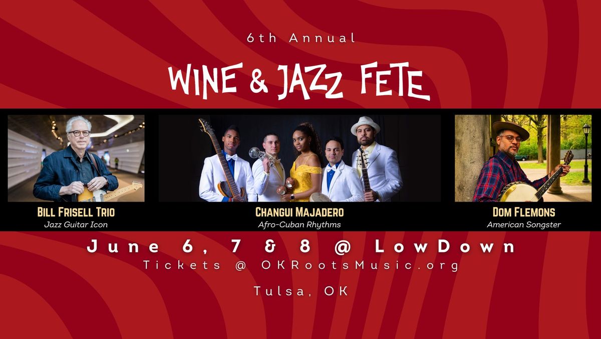 6th Annual Wine & Jazz FETE