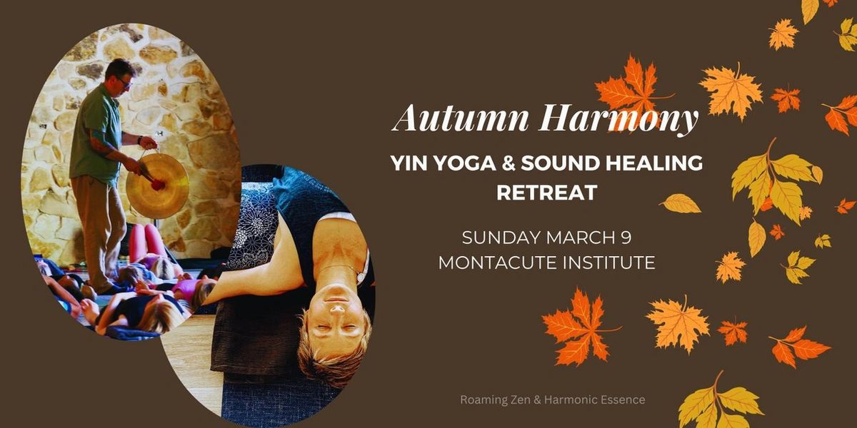 Autumn Harmony: Yin Yoga & Sound Healing Retreat 