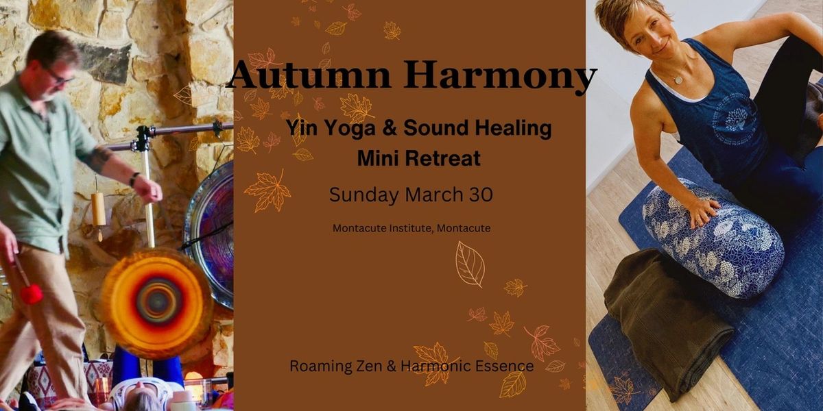 Autumn Harmony: Yin Yoga & Sound Healing Retreat 