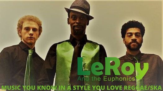 LeRoy And The Euphonics Reggae\/Ska