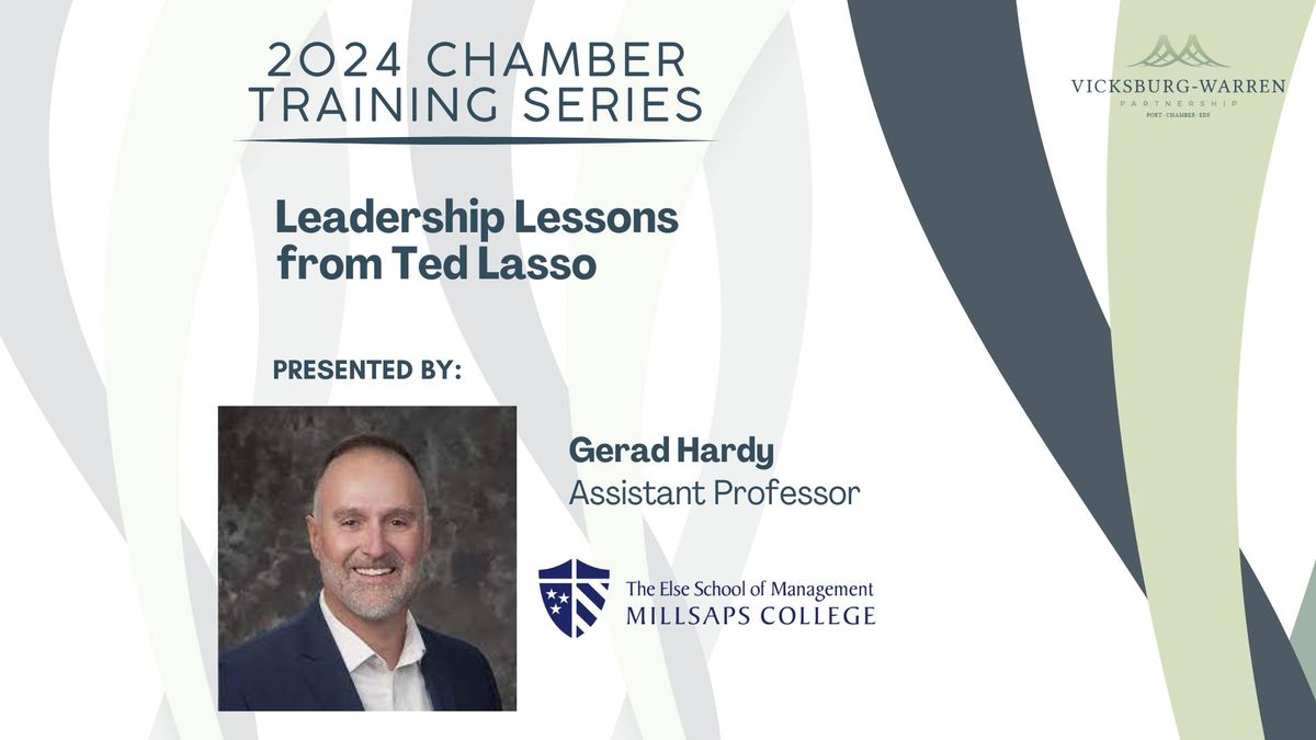 Chamber Training: Leadership Lessons from Ted Lasso