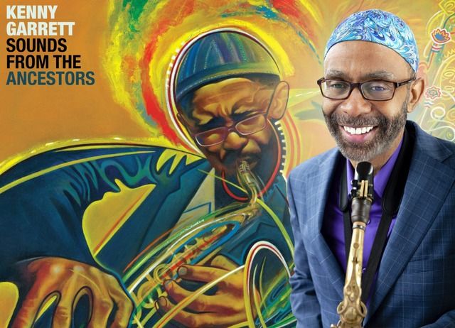 Kenny Garrett and Sounds From The Ancestors