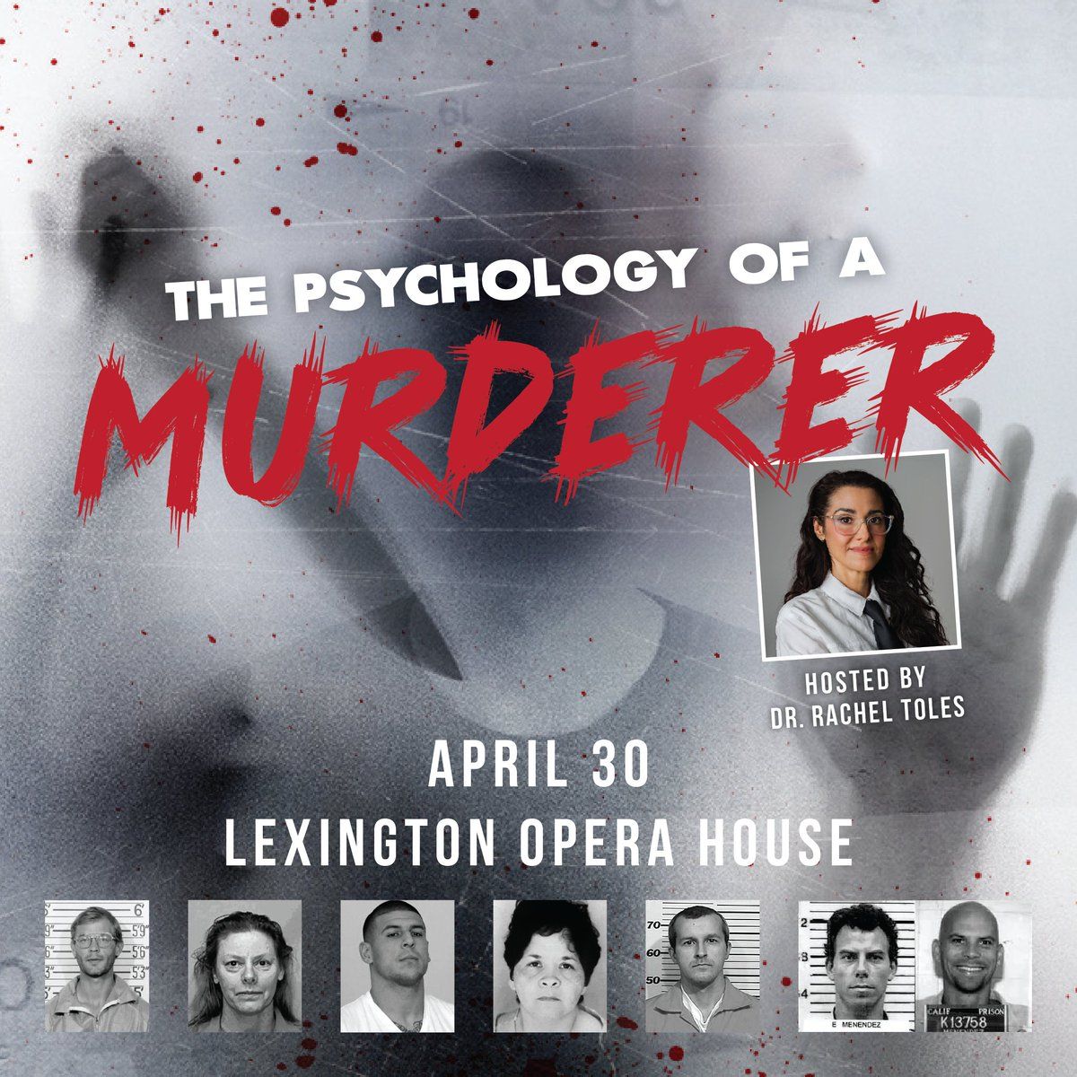 The Psychology of a Murderer Lexington, Lexington Opera House, 1