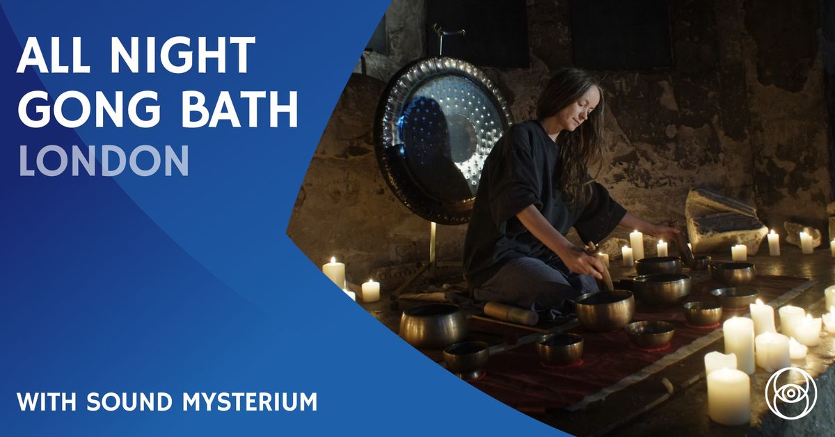 All-Night Gong Bath