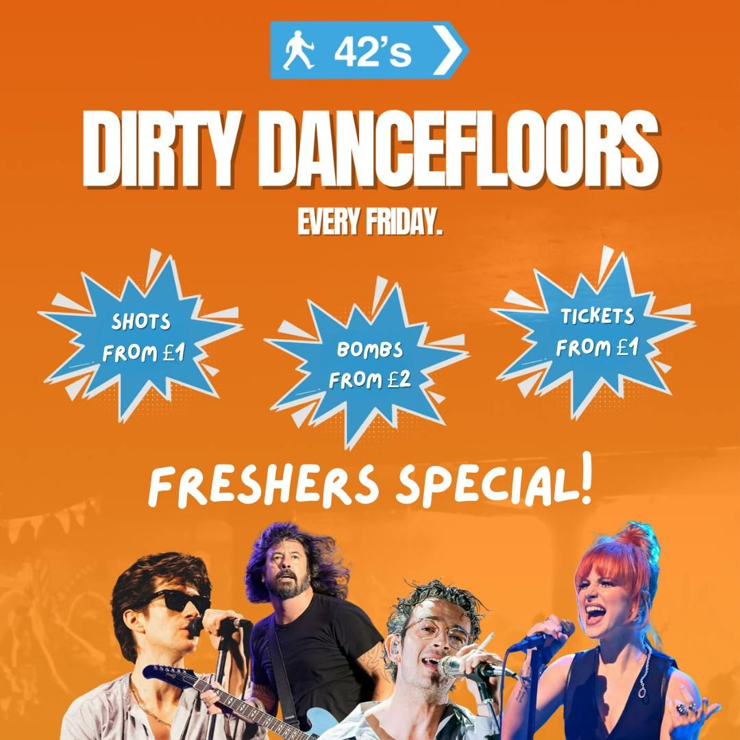 Dirty Dancefloors - Freshers Special