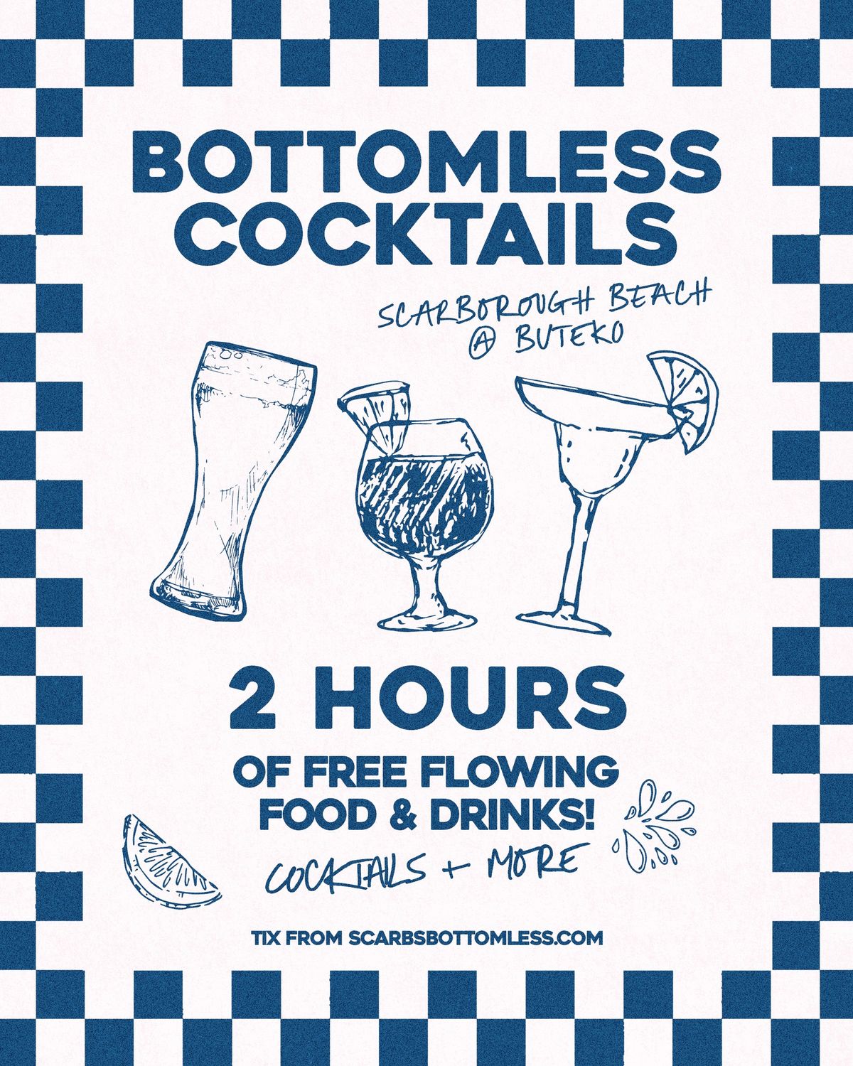 Scarborough Bottomless Cocktails & Bites Every Weekend!