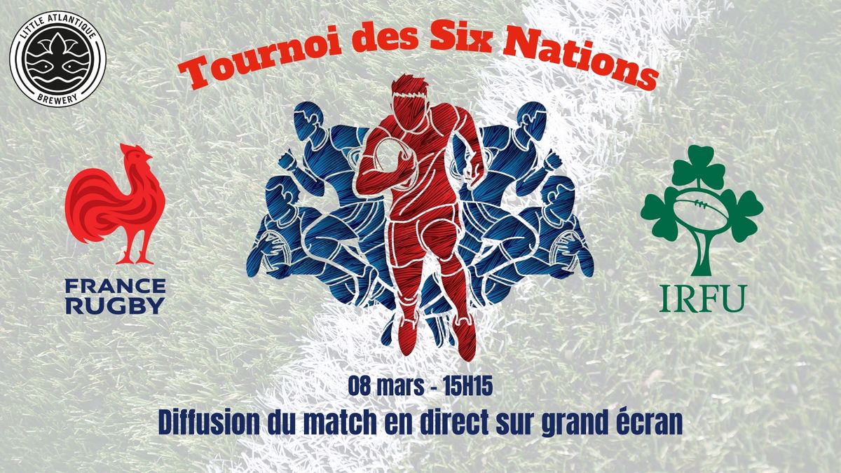 \u00c9cran XXL - \ud83c\udfc9 France \ud83c\udd9a Irlande \ud83c\udfc9 - TOURNOI DES SIX NATIONS