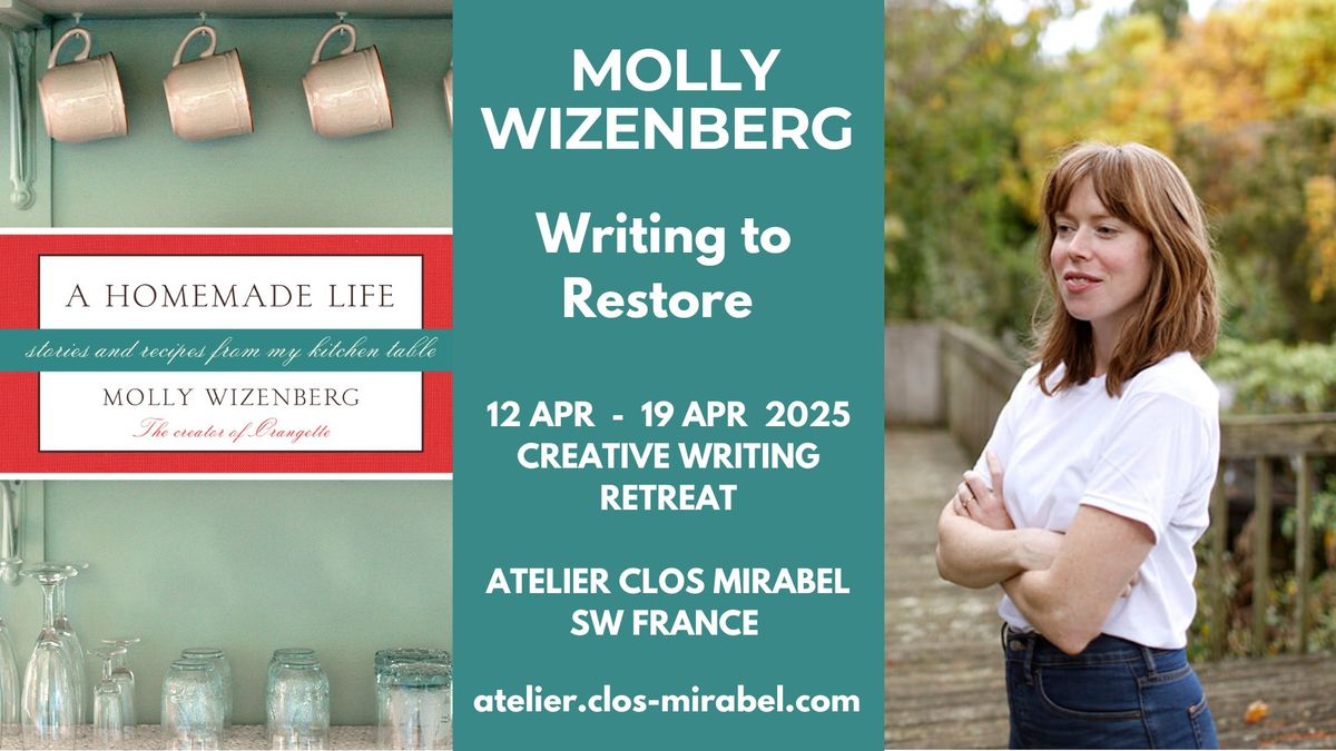 Writing to Restore - Creative Writing Retreat with Molly Wizenberg