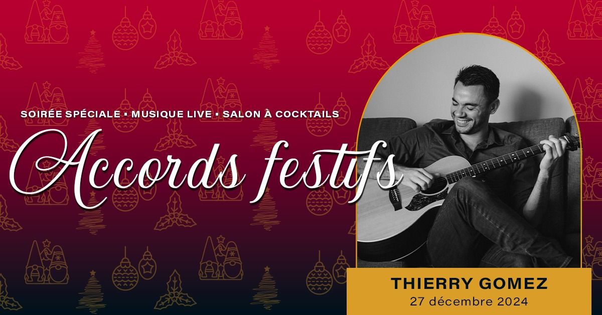 Accords Festifs \u2022 Musique LIVE \u2022 Thierry Gomez