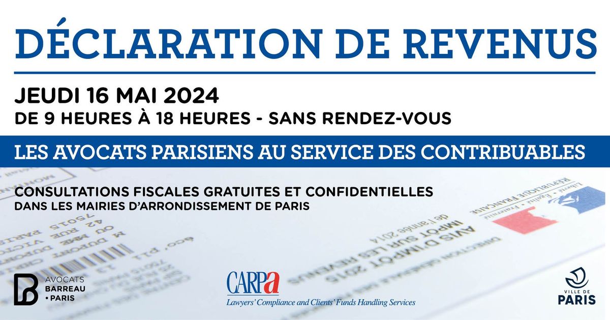 Imp\u00f4ts & d\u00e9claration fiscale : les avocats du barreau de Paris proposent des consultations gratuites