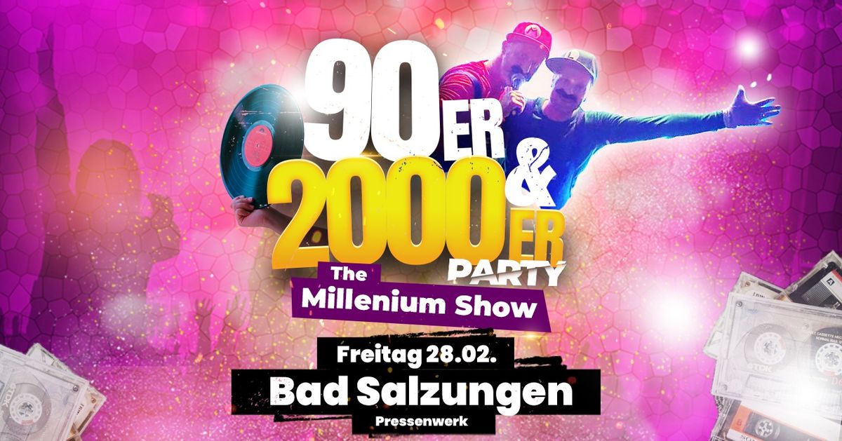 90er & 2000er Party \/ Karnevals Party - The Millenium Show \/ FR 28.02.2025 \/ Bad Salzungen