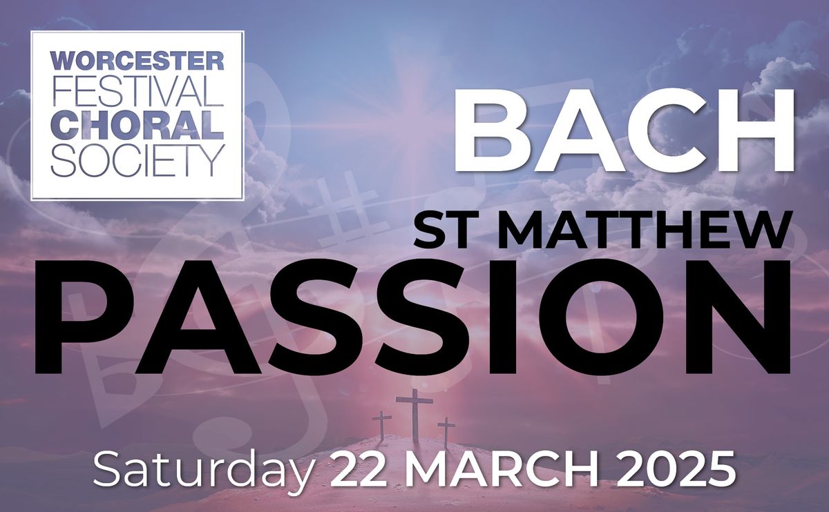 CONCERT: Bach - St Matthew Passion