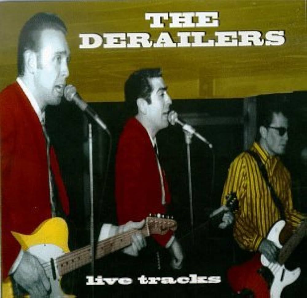 The Derailers (21+)