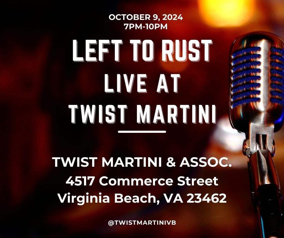 Fall Music Series at Twist ft. Left to Rust