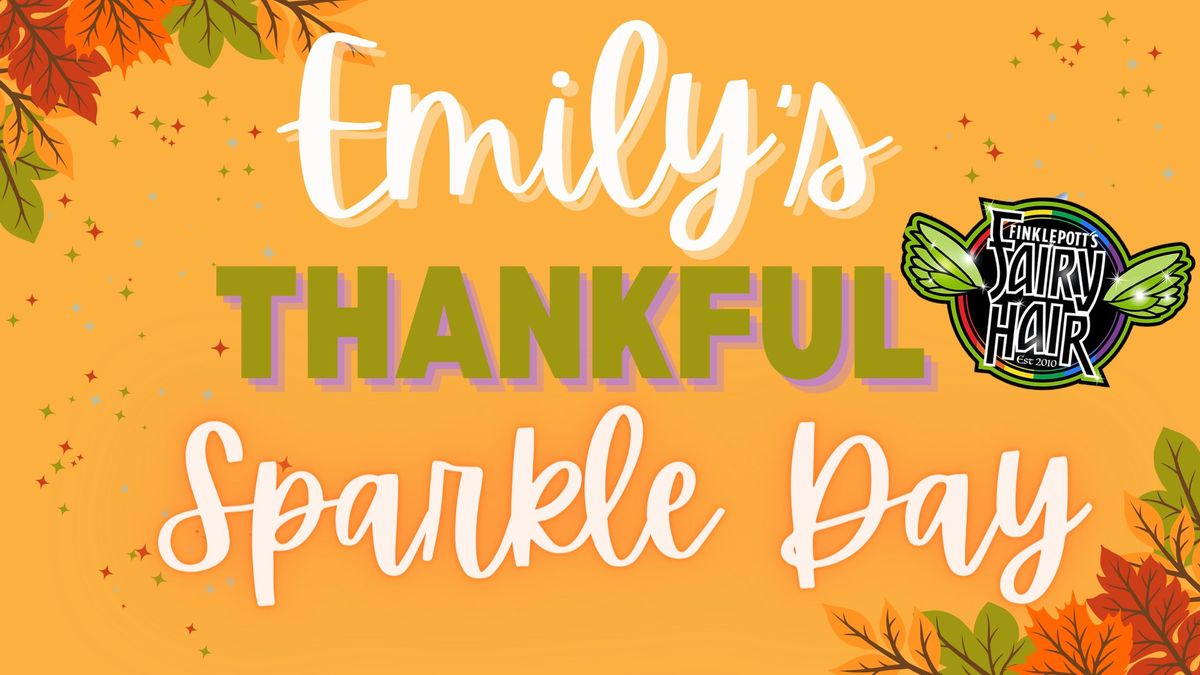 Emily's Thankful Sparkle Day! 