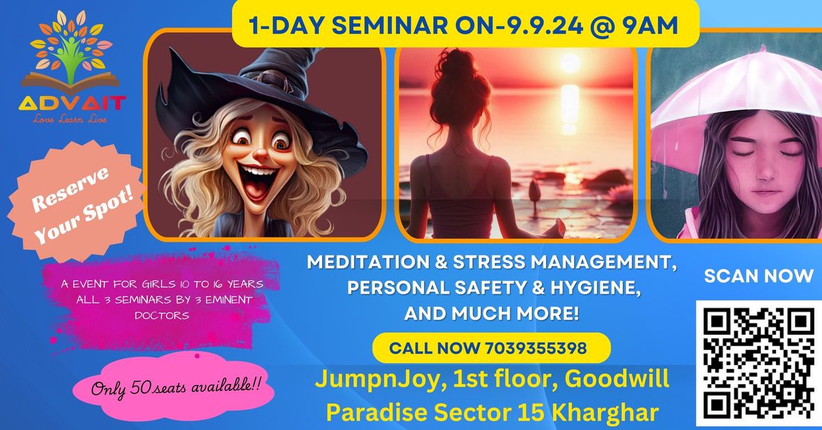 1-Day Seminar Meditation & Stress Management, Personal Safety & Hygiene, & Imporatnace of Joy!!!