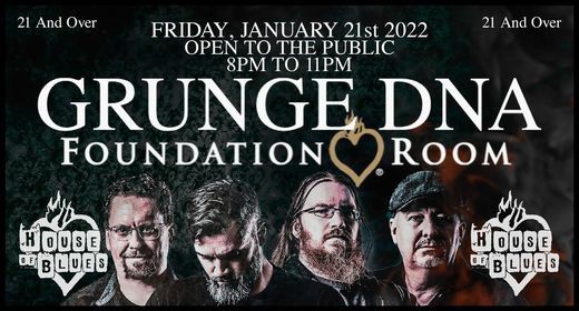 "Flannel Flashback Party" in the Foundation Room at the House of Blues with Grunge DNA (FREE SHOW)