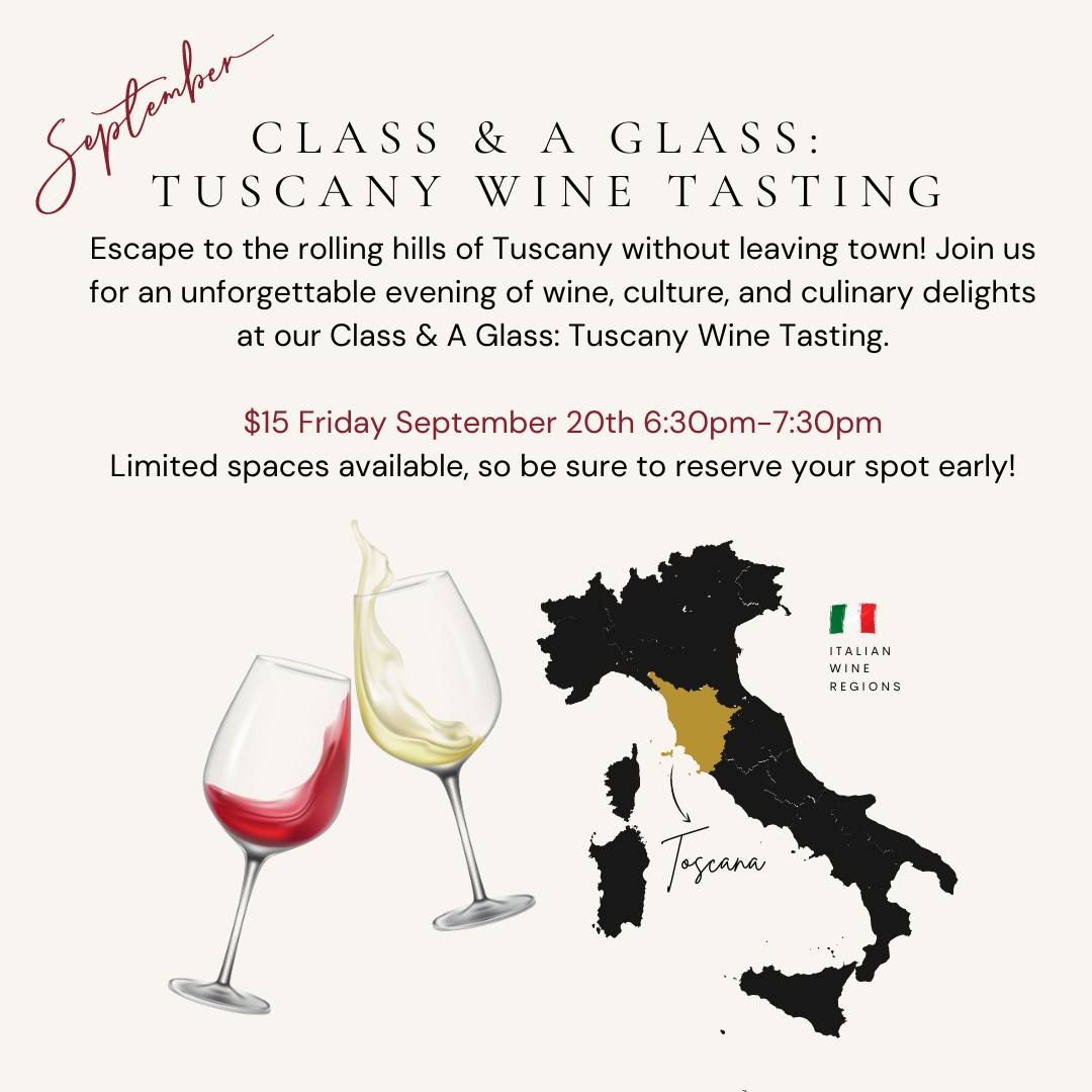 Class & A Glass: Tuscany Wine Tasting