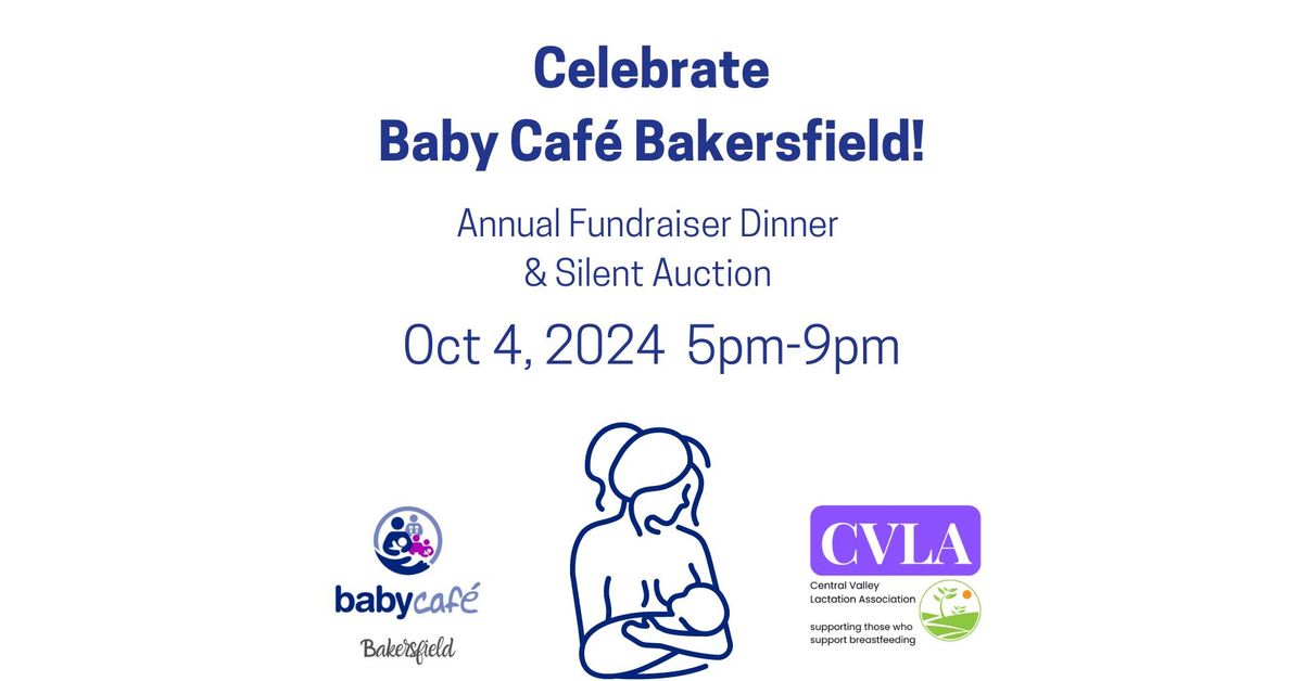 Celebrate Baby Caf\u00e9 Bakersfield Dinner & Silent Auction!