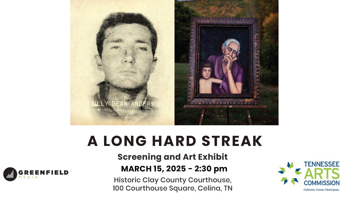 A Long Hard Streak - screening and exhibit of Billy Dean Anderson's art