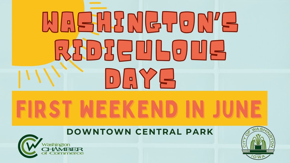 Washington's Ridiculous Days June 5-8, 2025