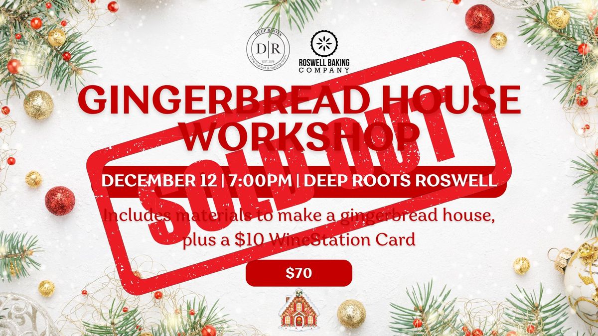 Gingerbread House Workshop in Roswell