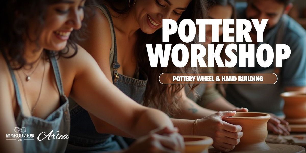 Pottery Workshop at Makobrew Cafe