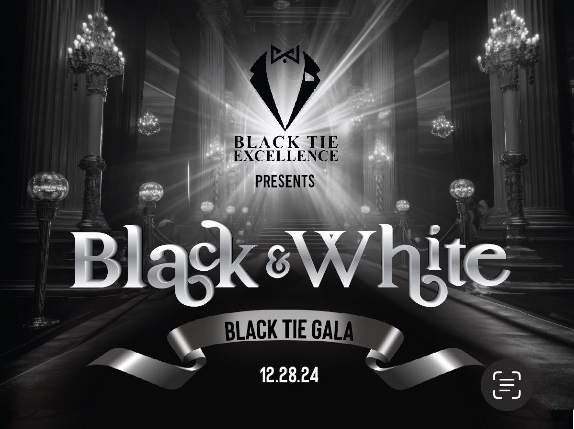 BLACK & WHITE BLACK TIE GALA 