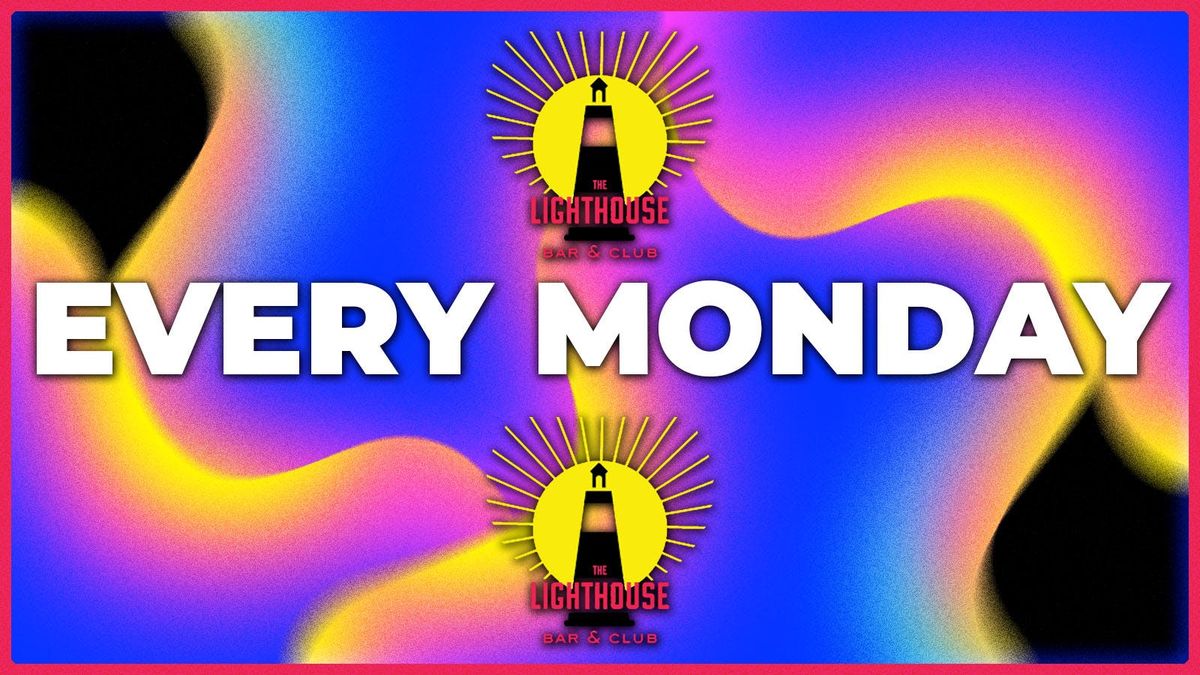 The Lighthouse London Shoreditch Monday  - Afrobeats, Bashment, Sexy RnB