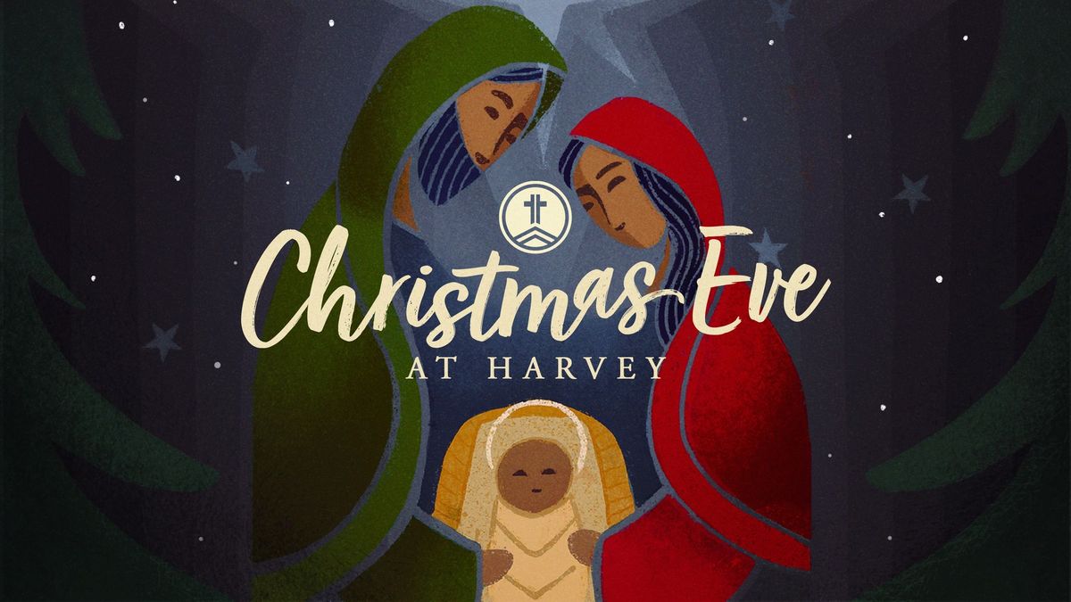 Christmas Eve at Harvey