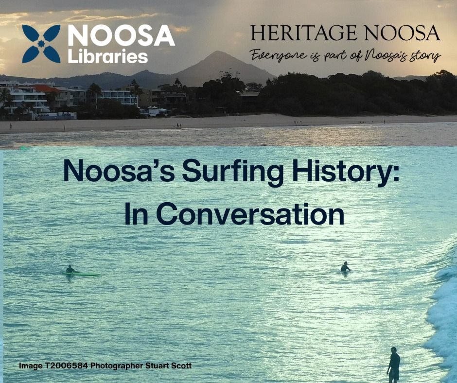 Noosa's Surfing History - In Conversation