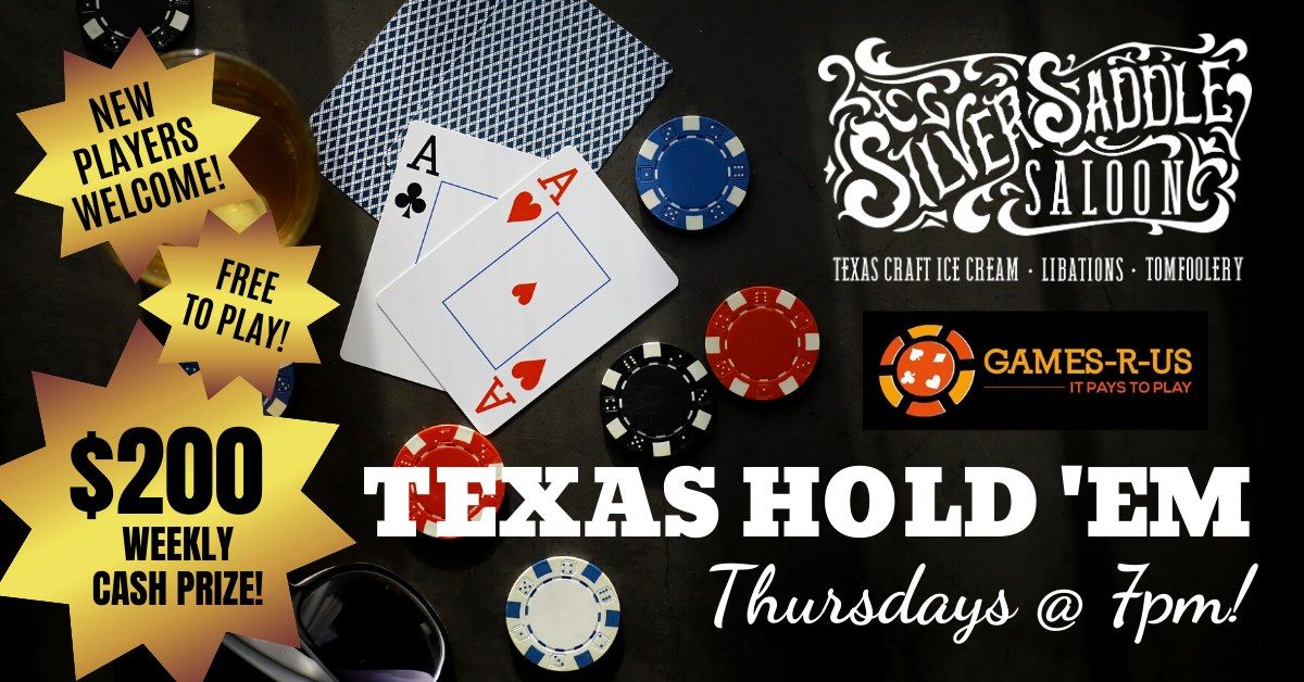 TX Hold Em Poker Night Silver Saddle Saloon!