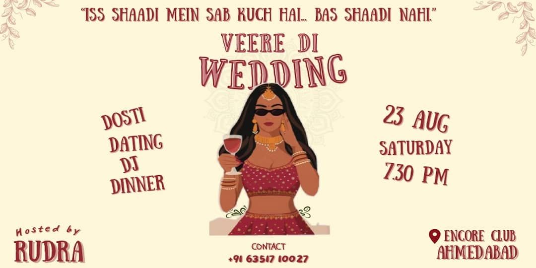Veere Di Wedding - A Fake Shaadi Party