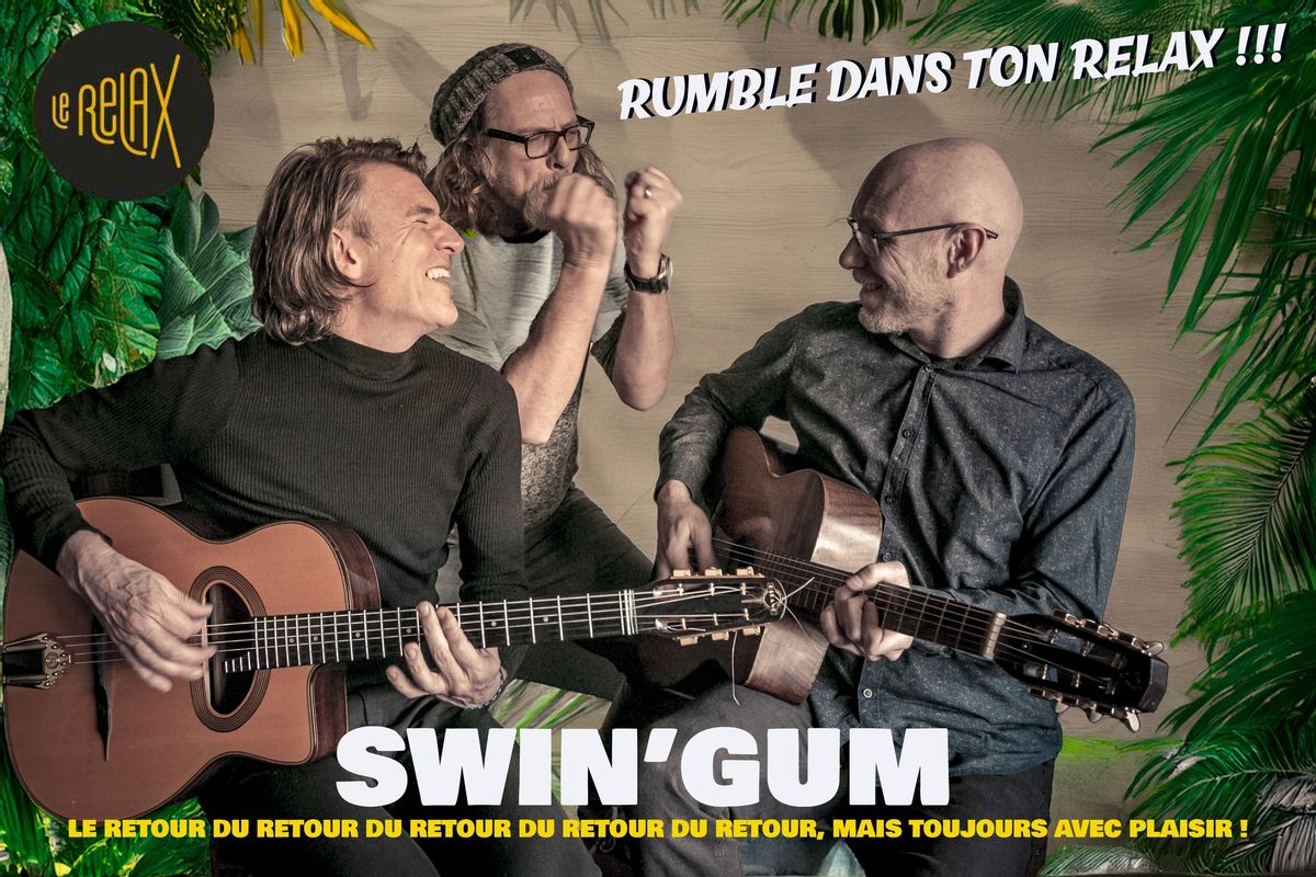 Swin'Gum de retour dans ton Relax ! 