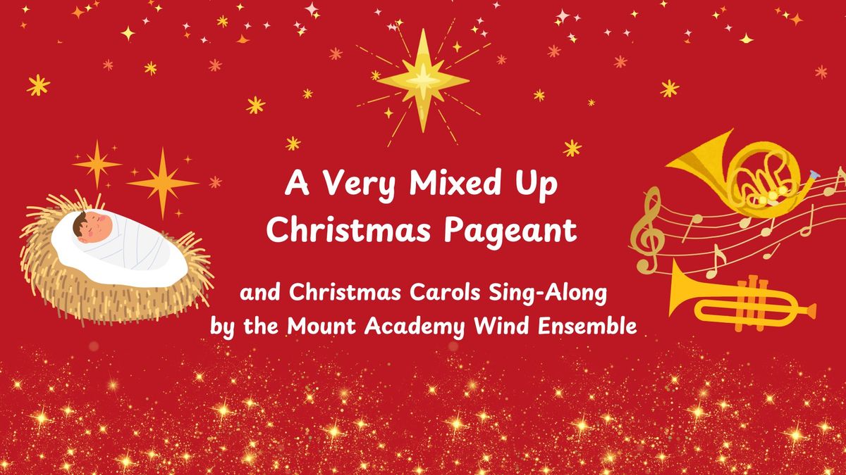 Christmas Pageant, Carol Sing-Along, and Dinner