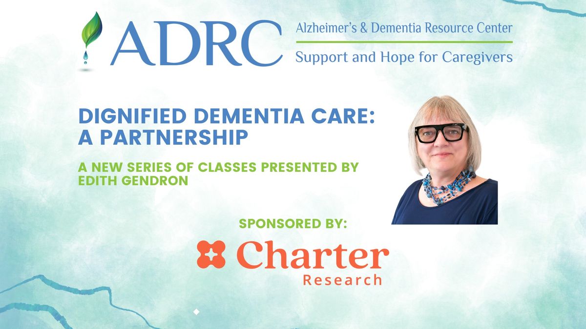 Dignified Dementia Care: A Partnership