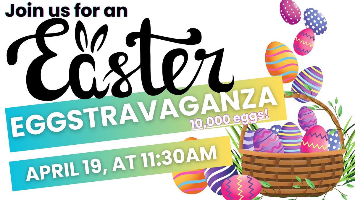 Easter Eggstravaganza 