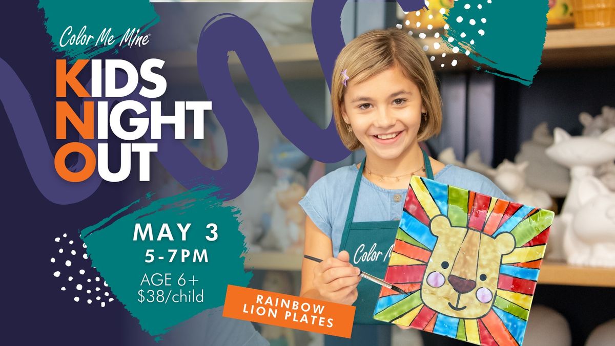 Kid's Night Out (Rainbow Lion Plates)