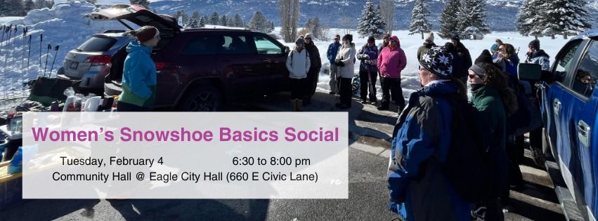 Women's Snowshoe Basics Social