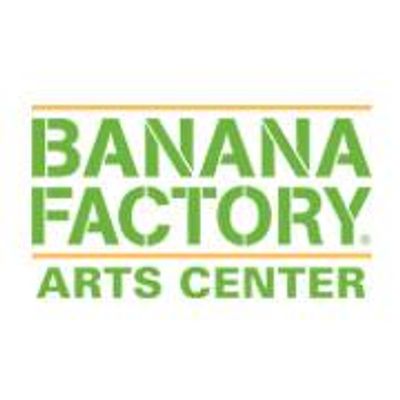The Banana Factory